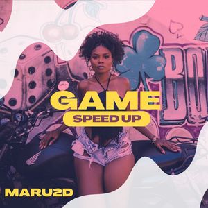 Game (Speed Up) (Explicit)