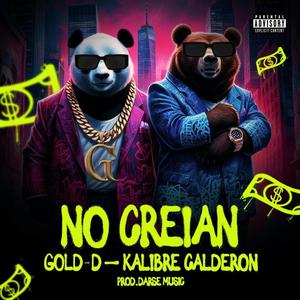 No Creian (feat. Gold-D)