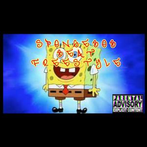 Spongebob Beat Freestyle (Explicit)