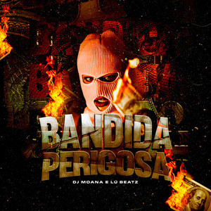 Bandida Perigosa (Explicit)