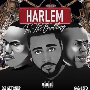 Harlem In The Building (feat. Dj GetOnUp) (Explicit)