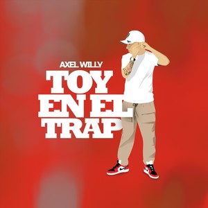 Toy en el Trap (Explicit)