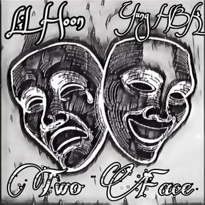 Two Face (feat. Yungg HBK) [Explicit]