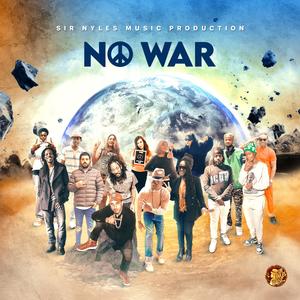 No War (feat. Lyrical Nastro, Shadez, Lala Lg, Yaz, Esta Rae, Alpha One, Middle C, Mr G Generous, Kojo Rigault, Rozee, Lisah Plumley, Don Vybz, Francesca, Red Royce & Lorna Marshall)