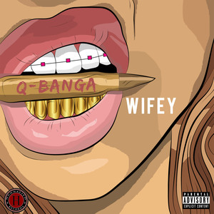 Wifey (Explicit)