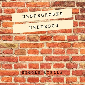 Underground Underdog