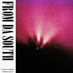FROM DA SOUTH (Explicit)