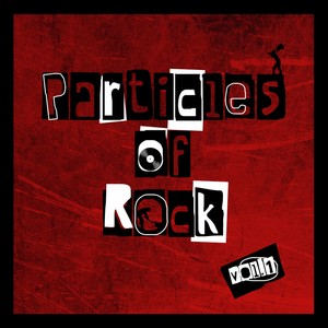 Particles Of Rock , Vol. 1 (Explicit)