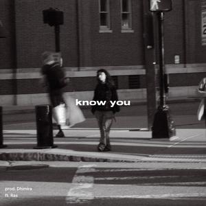 Know You