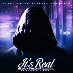 It's Real(feat. T-Royal) (Explicit)