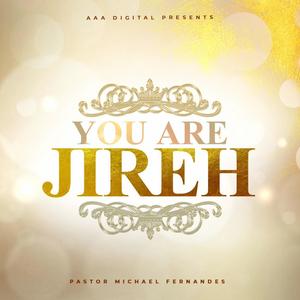 You Are Jireh