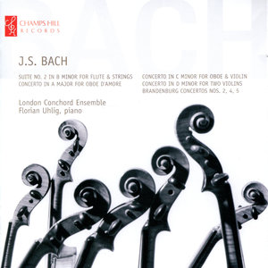 Bach: Suite No. 2 in B Minor, Concerto in A Major, Concerto in C Minor, Concerto in D Minor, Brandenburg Concertos No. 2, 3 & 4