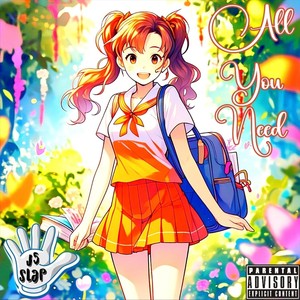 All You Need (feat. Yusei & Lul Patchy) [Explicit]