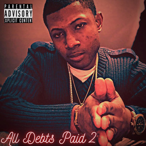 All Debts Paid 2 (Explicit)