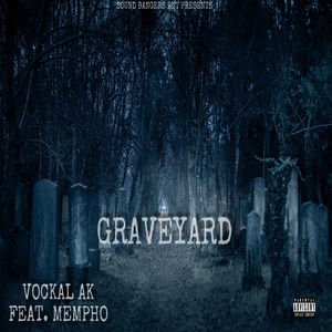 Graveyard (Explicit)