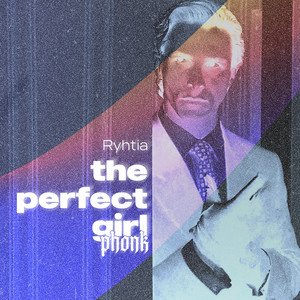 The Perfect Girl Phonk