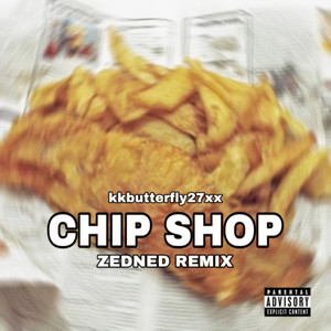 CHIP SHOP (REMIX) [Explicit]