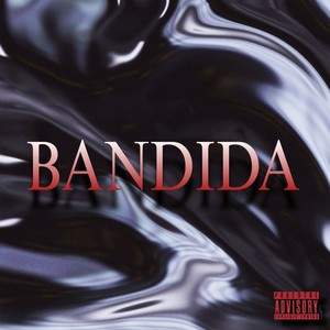 Bandida (Explicit)