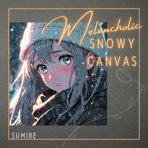 Melancholic Snowy Canvas