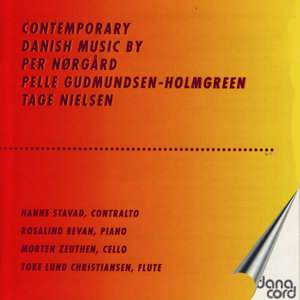 Nørgård / Gudmundsen-Holmgreen / Nielsen: Contemporary Danish Music. Hanne Stavad, contralto