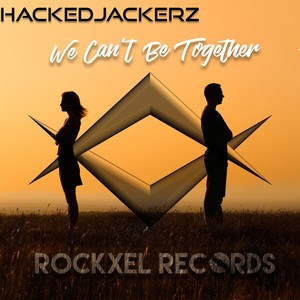 We Can't Be Together (Original Mix)