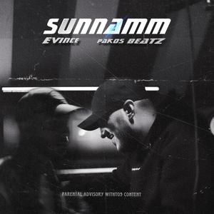 sunnamm (feat. evince) [Explicit]
