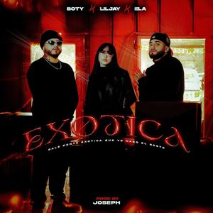 EXOTICA (feat. Lil Jay & Ela)