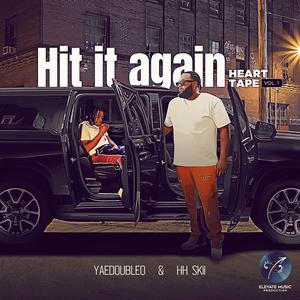 Hit it again (feat. YaeDoubleo) (Explicit)