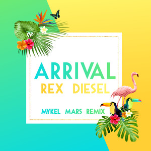 Arrival (Mykel Mars Remix)