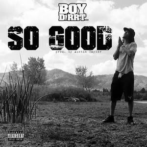 So Good (Explicit)