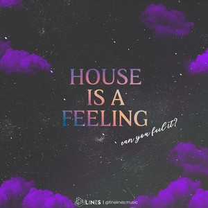 House is a Feeling