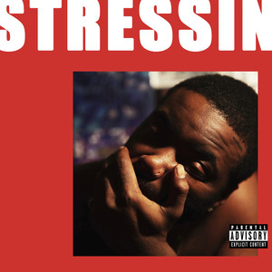 Stressin' (Explicit)