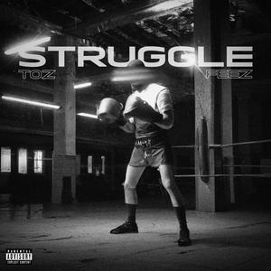 Struggle (feat. Feez) [Explicit]