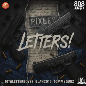 Letters (feat. 16thLetterBoySS, Blanco15 & TommyGunz) (Explicit)