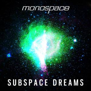 Subspace Dreams