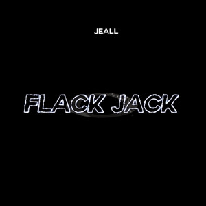 Flack Jack (Explicit)