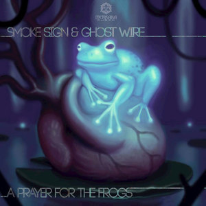 A Prayer for the Frogs (Rainbird Rmx)