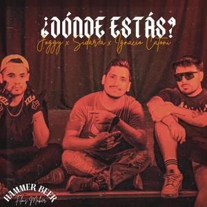 ¿Dónde Estás? (feat. Sidar7a & Ignacio Catoni) [Explicit]