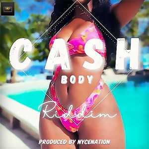 Cash Body Riddim (Explicit)