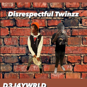 DISRESPECTFUL 2 (feat. D3j4ywrld) (Explicit)