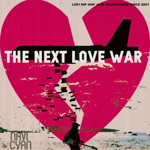 The Next Love War