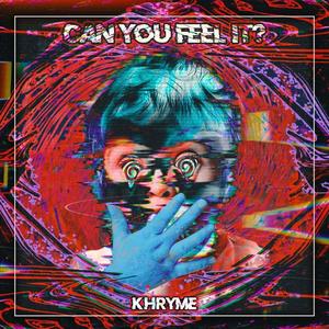CAN YOU FEEL IT