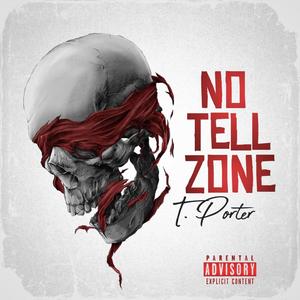 No Tell Zone (Explicit)