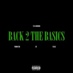 BACK 2 THE BASICS (Explicit)