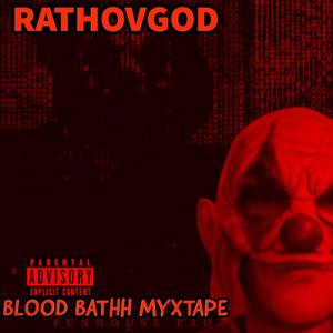 BLOOD BATHH MYXTAPE (Explicit)