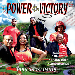Holy Ghost Party: Power & Victory