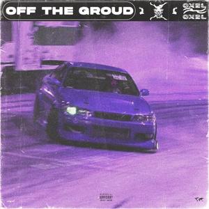 Off The Groud (Explicit)