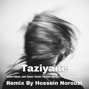 Taziyane (ibrahim Tatlses x Amir Tataloo x Ho3ein x Hichkas x Mahdyar X Shayea x Mehrad Hidden) (Explicit)