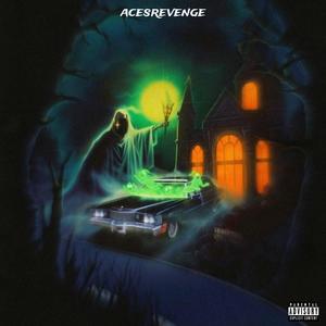 Acesrevenge (Explicit)