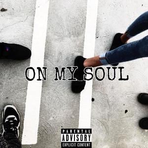 On My Soul (Explicit)